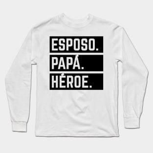 Esposo Papá Héroe (Super Marido / Superhéroe / Black) Long Sleeve T-Shirt